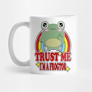 Trust Me I'm a Frogtor Mug